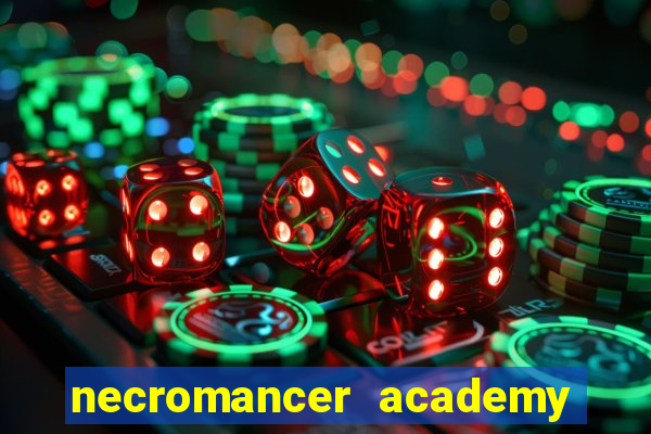 necromancer academy and the genius summoner 52